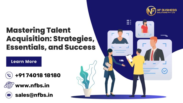 Mastering Talent Acquisition: Strategies, Essentials, and Success